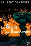 Laurent Genefort - Le Sang des Immortels.