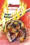 Serge Dalens - Les Voleurs Tome 3 : Jimmy.