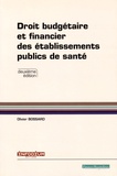 Olivier Bossard - Droit budgétaire et financier des établissements publics de santé.