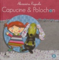 Alexandra Ragache - Capucine et Polochon Tome 1 : .