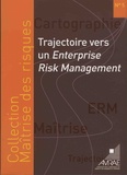  AMRAE - Trajectoire vers un Enterprise Risk-Management.