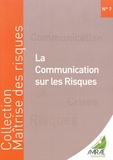 Christine Cantournet et Olivier Lenel - La communication sur les risques.