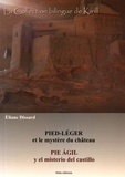 Eliane Dissard - Pied Léger et le mystère du château - Pie Agil y el misterio del castillo.
