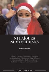 Rémi Fontaine - Ni laïques ni musulmans.