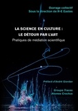  Association Les Atomes crochus - La science en culture : le détour par l'art - Pratiques de médiation scientifique.