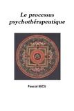 Pascal Becu - Le processus psychothérapeutique.