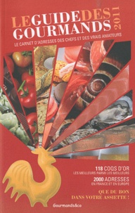 Elisabeth de Meurville - Le guide des gourmands 2011 - Le carnet d'adresses des chefs et des vrais amateurs.