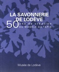 Marie-Hélène Bersani et Ivonne Papin-Drastik - La savonnerie de Lodève - 50 ans de création, du modèle au tapis.