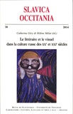 Catherine Géry et Hélène Mélat - Slavica Occitania N° 38/2014 : Le littéraire et le visuel dans la culture russe des XXe et XXIe siècles.