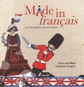 Thora Van Male et Fabienne Cinquin - Made in français - Les mots anglais venus du français.