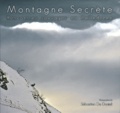 Sébastien De Danieli - Montagne secrète - Rencontres sauvages en Belledonne.