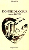 Michel Ots - Donne de coeur - Contre LOPPSI.