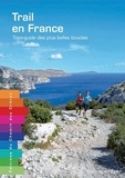 Dominique Musto - Trail en France - Topo-guide des plus belles boucles.