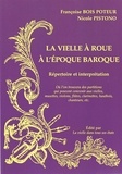Françoise Bois Poteur et Nicole Pistono - La vielle à roue à l'époque baroque - Répertoire et interprétation. 1 CD audio