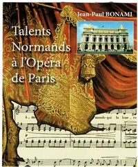 Jean-Paul Bonami - Talents normands à l'Opéra de Paris.