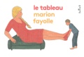 Marion Fayolle - Le tableau.