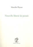 Marcelin Pleynet - Nouvelle liberté de pensée - Journal de l'année 2001.