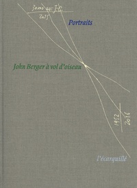 John Berger - John Berger à vol d'oiseau - Portraits.
