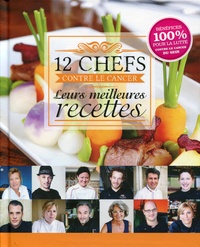 Hermance Carro et Flora Mikula - 12 chefs contre le cancer : leurs meilleures recettes.