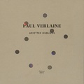 Paul Verlaine et  Chlore - Ariettes oubliées. 1 CD audio