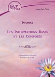 Jean-Luc Picot - Informa - Les informations bases et les composés - Des produits informés au coeur de la vie !.