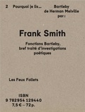 Frank Smith - Fonction(s) Bartleby - Pourquoi je lis Bartleby de Herman Melville.