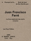 Juan Francisco Ferré - Le livre américain des morts (vivants) - Pourquoi je lis Bruit de fond de Don DeLillo.