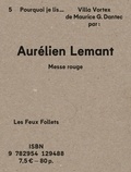 Aurélien Lemant - Messe rouge - Pourquoi je lis Villa Vortex de Maurice Dantec.
