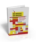 David Robertson - De brique en brique - Comment Lego a réécrit les règles de l'innovation et conquis l'industrie du jouet.