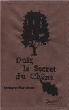 Morgane Marolleau - Duir le secret du chene.