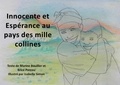 Marine Bouiller et Brice Poreau - Innocente et Espérance au pays des mille collines.