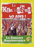 Jean-Marc Jacquier et Guillaume Veillet - La kinkerne 40 ans ! - Le concert anniversaire. 2 CD audio