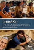 Alice Vitoux et Stéphane Kersulec - Learn&Kiff - Et si on voyageait autrement ?.