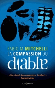 Fabio-M Mitchelli - La compassion du diable.