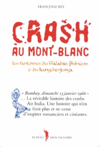 Françoise Rey - Crash au mont-blanc - les fantômes du malabar princess.