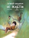 Corinne Boutry et Loren Bes - Le monde imaginaire de Martin.