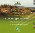 Jean-François Vignaud - De La Chassagne au Monteil... - Noms de lieux du Parc naturel regional de Millevaches en Limousin.