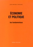 Jean-Michel Thureau - Economie et politique - Les fondamentaux.