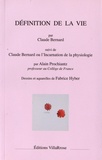Claude Bernard - Définition de la vie.