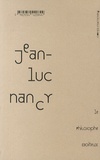 Jean-Luc Nancy - Le philosophe boiteux.