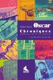 Hubert Hervé - Oscar Chroniques ordinaires de la vie rennaise - Septembre 2002 à septembre 2004.