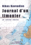 Nikos Kavvadias - Journal d'un timonier et autres récits.