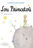 Antoine de Saint-Exupéry - Lou Princetoû - Le Petit Prince en Béarnais.