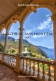 Jean-Louis Sarthou - L'archiduc sans frontière.