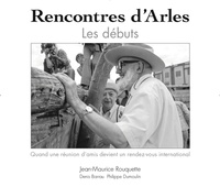 Denis Barrau et Philippe Dumoulin - Les rencontres d'Arles - Les débuts.