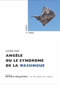 Lucien Suel - Angèle ou le syndrome de la wassingue.