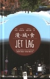  Jibé et Yannick Corboz - Jet Lag - Rencontres Shanghai / Auvergne-Rhône-Alpes.