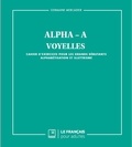 Germaine Mercadier - Alpha A - Voyelles - Cahier d'exercices pour les grands débutants - Alphabétisation et illettrisme.