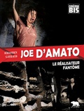 Sébastien Gayraud - Joe D'Amato - Le réalisateur fantôme.