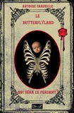 Antoine Candeille - Le ButterflyLand Tome 4 : Qui sera le perdant ?.